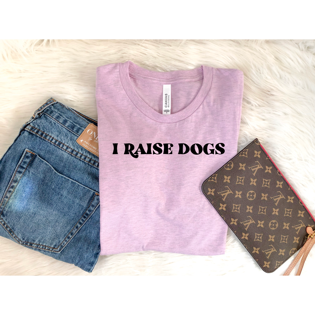 I Raise Dogs" Graphic Tee — Soft Cotton, Unisex Fit & Bold Dog Lover Print | Furry Home